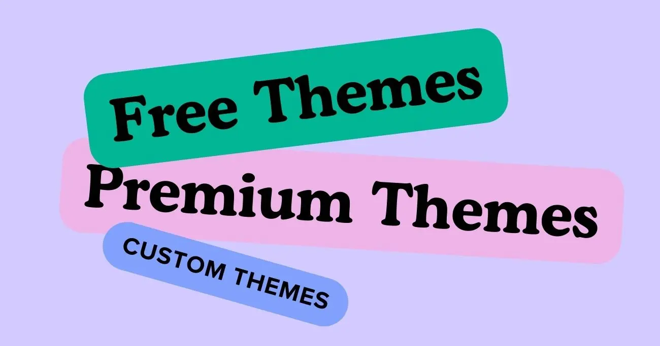 Free Themes , Premium Themes, Custom Themes
