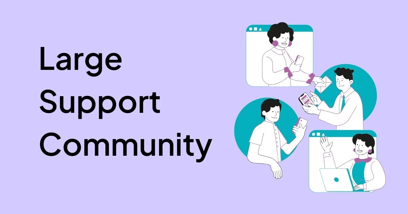 Large support community