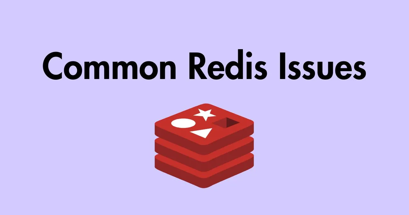 Redis with a text that says common redis issues
